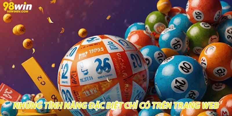 Những tính năng đặc biệt chỉ có trên trang web