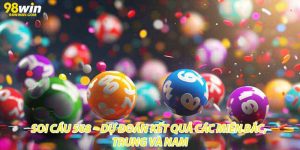 Soi Cầu 568 – Dự Đoán Kết Quả Các Miền Bắc, Trung Và Nam